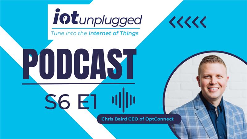 Season 6 of IoT Unplugged kicked off with an in-depth conversation with Chris Baird, CEO of OptConnect, who weighed in on the build vs buy argument