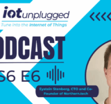 Eystein Stenberg, CTO and Co-Founder, Northern.tech was on hand on the latest episode of IoT Unplugged to share insights into device lifecycle management