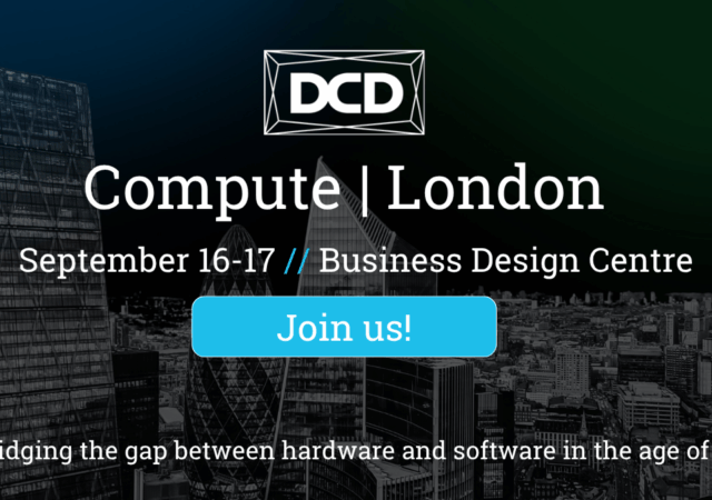 DCD>Compute London, happening September 16–17 at the Business Design Centre, will bring together 400+ enterprise and hyperscaler leaders