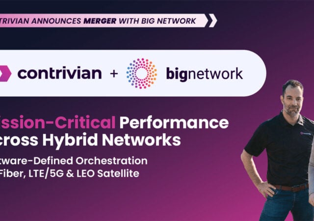 Contrivian and big network to merge to deliver mission-critical performance across hybrid networks
