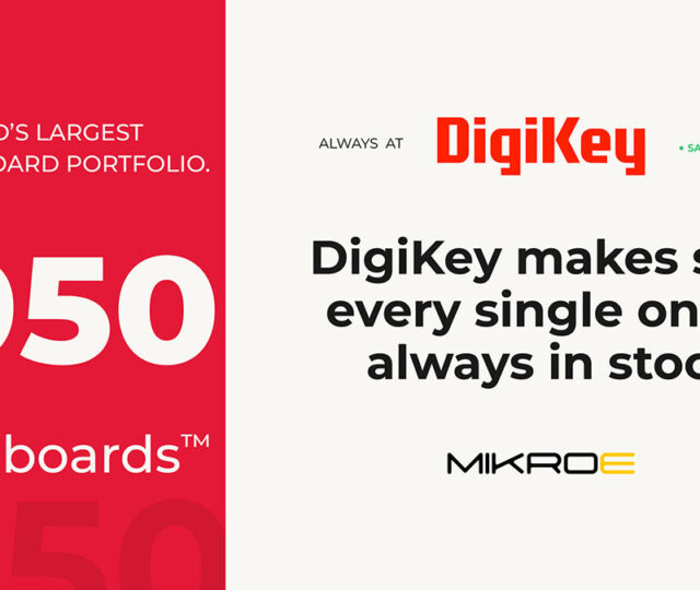 MIKROE’ Click boards now in stock at DigiKey