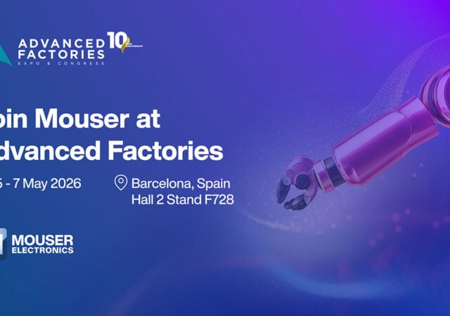 Mouser Electronics demonstrates smart manufacturing technologies