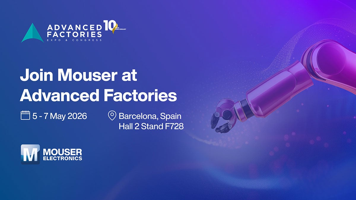 Mouser Electronics demonstrates smart manufacturing technologies