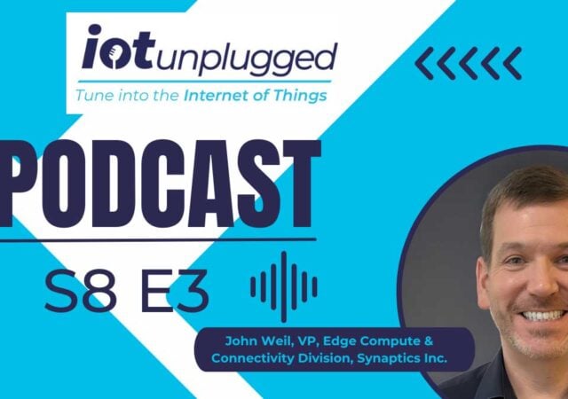 John Weil, VP for Synaptics' Edge Compute & Connectivity Division on the dramatic rise of physical AI in IoT systems and what that means for the future of connected devices