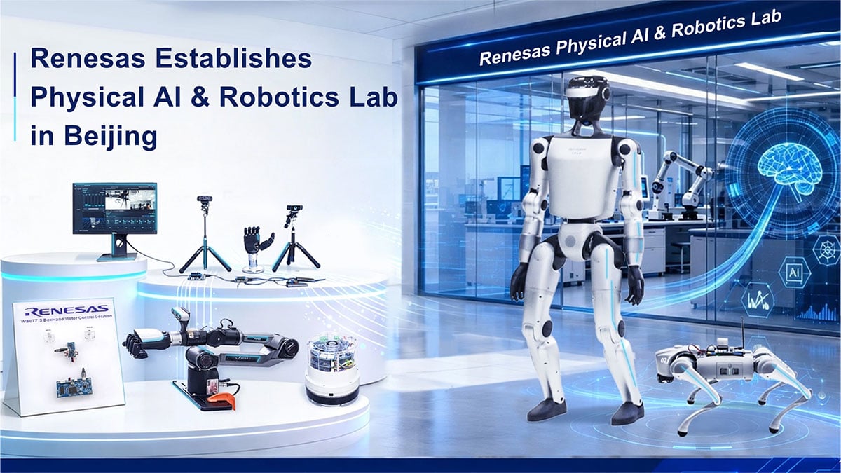 Renesas establishes physical AI & robotics lab in Beijing