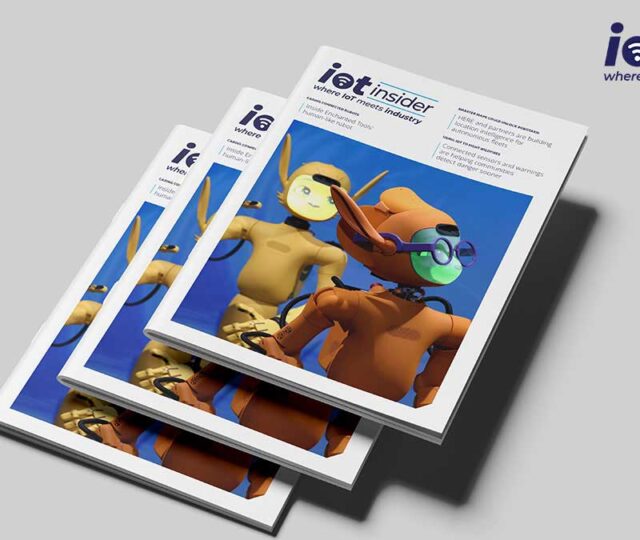 The latest issue of IoT Insider looks at what happens when connected technology moves from the pilot stage into the physical world.