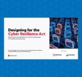 Helping embedded designers prepare for the Cyber Resilience Act