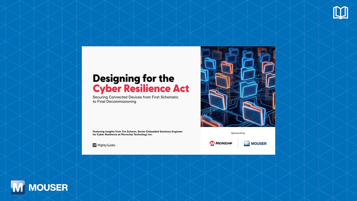 Helping embedded designers prepare for the Cyber Resilience Act