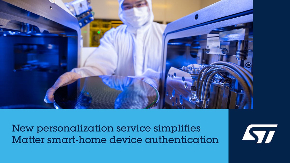 STMicroelectronics simplifies authentication of Matter smart home devices